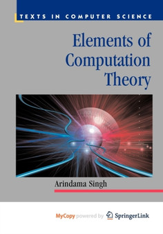 Elements of Computation Theory by Arindama Singh - Paperback