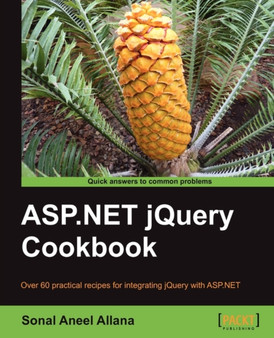 ASP.NET jQuery Cookbook by Sonal Aneel Allana - Paperback