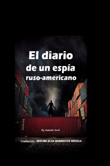 El diario de un espia ruso-americano