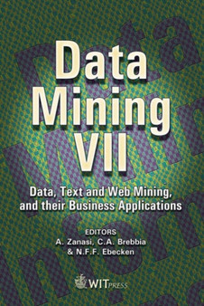 Data Mining : Data, Text and Web Mining and Their Business Applications : No. 37 by A. Zanasi - Hardback