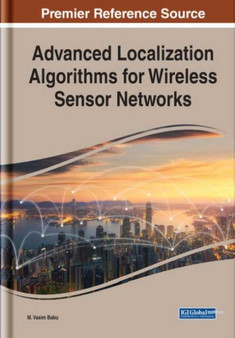 Advanced Localization Algorithms for Wireless Sensor Networks by M.Vasim Babu - Hardback