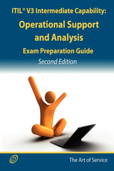 Itil V3 Service Capability Osa Certification Exam Preparation Course in a Book for Passing the Itil V3 Service Capability Osa Exam - The How to Pass on Your First Try Certification Study Guide - Secon by Tim Malone - Paperback