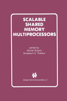 Scalable Shared Memory Multiprocessors by Michel Dubois - Paperback