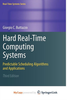 Hard Real-Time Computing Systems : Predictable Scheduling Algorithms and Applications : 24 by Giorgio C Buttazzo - Paperback