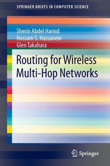 Routing for Wireless Multi-Hop Networks by Sherin Abdel Hamid - Paperback