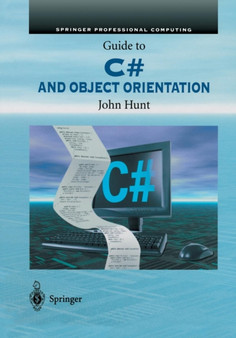Guide to C# and Object Orientation by John Hunt - Paperback