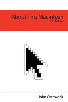 About This Macintosh by John Ostrowick - Paperback