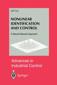 Nonlinear Identification and Control : A Neural Network Approach by G.P. Liu - Paperback
