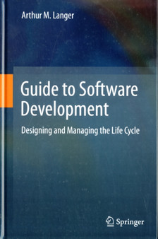 Guide to Software Development by Arthur M. Langer - Hardback
