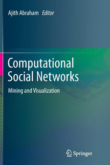 Computational Social Networks : Mining and Visualization by Ajith Abraham - Paperback