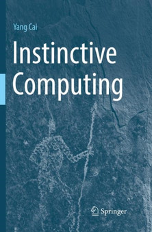 Instinctive Computing by Yang Cai - Paperback