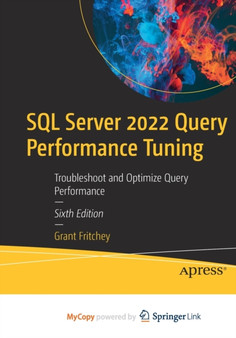 SQL Server 2022 Query Performance Tuning : Troubleshoot and Optimize Query Performance by Fritchey Grant Fritchey - Paperback