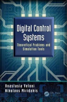 Digital Control Systems : Theory, Hardware, and Software with MATLAB, Third Edition by Constantine H. Houpis - Hardback