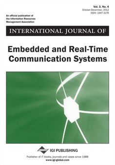 International Journal of Embedded and Real-Time Communication Systems, Vol 3 ISS 4 by Virtanen - Paperback