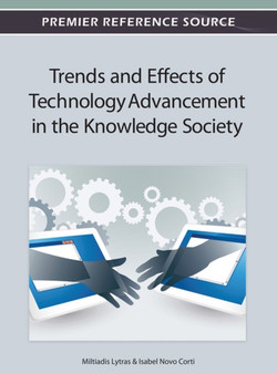 Trends and Effects of Technology Advancement in the Knowledge Society by Miltiadis Lytras - Hardback