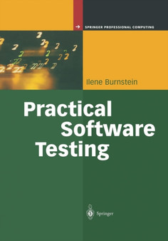Practical Software Testing : A Process-Oriented Approach by Ilene Burnstein - Paperback