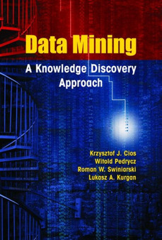 Data Mining : A Knowledge Discovery Approach by Krzysztof J. Cios - Paperback