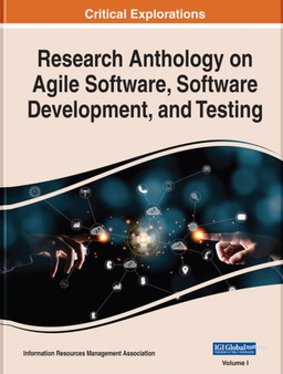 Research Anthology on Agile Software, Software Development, and Testing by Information Resources Management Association - Hardback