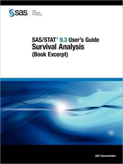 SAS/STAT 9.3 User's Guide : Survival Analysis (Book Excerpt) by SAS Publishing - Paperback