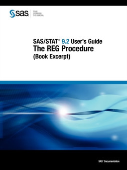 SAS/STAT 9.2 User's Guide : The REG Procedure (Book Excerpt) by SAS Publishing - Paperback