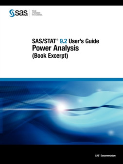SAS/STAT 9.2 User's Guide : Power Analysis (Book Excerpt) by SAS Publishing - Paperback
