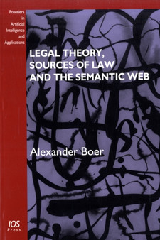 Legal Theory, Sources of Law and the Semantic Web : v. 195 by A. Boer - Paperback