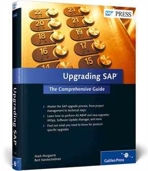 Upgrading SAP : The Comprehensive Guide by Mark Mergaerts - Hardback
