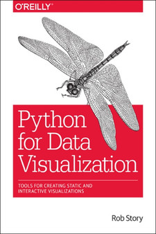 Python for Data Visualization by Rob Story - Paperback