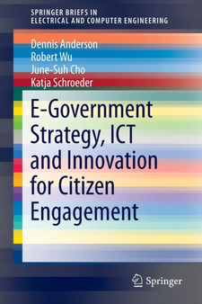 E-Government Strategy, ICT and Innovation for Citizen Engagement by Dennis Anderson - Paperback