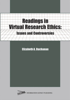 Readings in Virtual Research Ethics : Issues and Controversies by Elizabeth Buchanan - Hardback