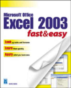 Microsoft Excel 2003 Fast and Easy by Diane Koers - Paperback