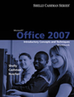 Microsoft Office 2007 : Introductory Concepts and Techniques, Workbook by Gary B Shelly - Paperback
