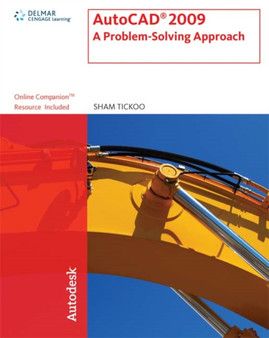 Autocad 2009 : A Problem Solving Approach by Sham Tickoo - Paperback
