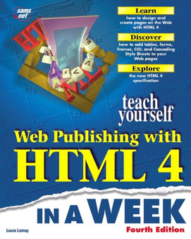 Sams Teach Yourself Web Publishing with HTML 4 in a Week, Fourth Edition by Laura Lemay - Paperback