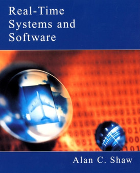 Real-time Systems and Software (WSE) by Alan C. Shaw - Paperback