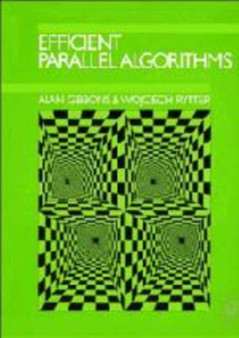 Efficient Parallel Algorithms by Alan Gibbons - Hardback