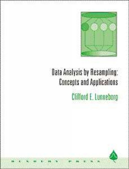 Data Analysis by Resampling : Concepts and Applications by Clifford Lunneborg - Hardback