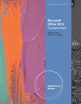 Microsoft (R) Office 2010 : Illustrated Fundamentals, International Edition by Barbara Waxer - Paperback