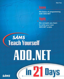 Sams Teach Yourself ADO.NET in 21 Days by Dan Fox - Paperback