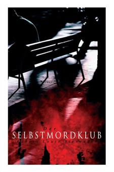 Der Selbstmordklub : Und andere Geschichten: Des Rajahs Diamant, Der Arzt und der Reisekoffer, Das de Haus