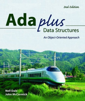 Ada Plus Data Structures: An Object Oriented Approach by Nell Dale - Paperback