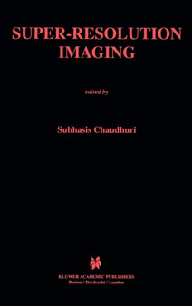 Super-Resolution Imaging : 632 by Subhasis Chaudhuri - Hardback