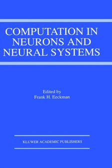Computation in Neurons and Neural Systems by Frank H. Eeckman - Hardback