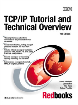 TCP/IP Tutorial and Technical Overview by Adolfo Rodriguez - Paperback
