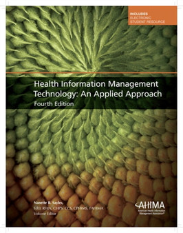 Health Information Management Technology : An Applied Approach by AHIMA - Paperback