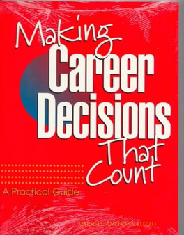 Making Career Decisions That Count : A Practical Guide by Darrell Anthony Luzzo - Paperback