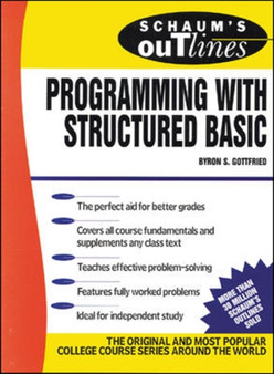 Schaum's Outline of Programming with Structured BASIC by Byron Gottfried - Paperback