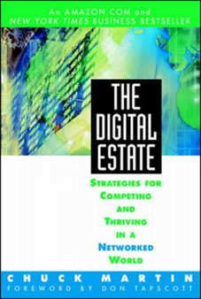 The Digital Estate: Strategies for Competing and Thriving in a Networked World by Charles Martin - Paperback