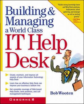 Building & Managing a World Class IT Help Desk by G.Robert Wooten - Paperback