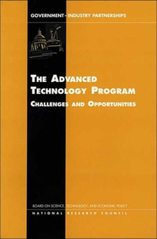 Advanced Technology Program : Challenges and Opportunities by National Research Council - Paperback
